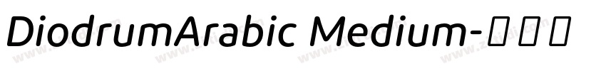 DiodrumArabic Medium字体转换 DiodrumArabic Medium字体转换